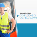 Abilitazione alla conduzione dei carrelli elevatori | Promimpresa Italia