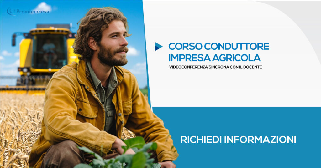 Corso Conduttore di Impresa Agricola | Video-conferenza Sincrona con il docente