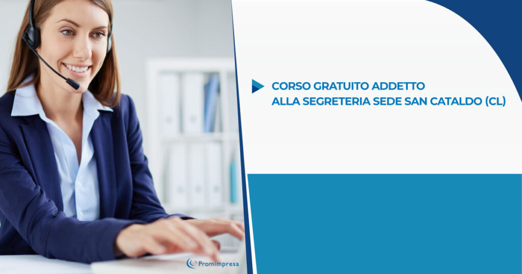 Corso Gratuito Addetto alla Segreteria sede San Cataldo (CL)