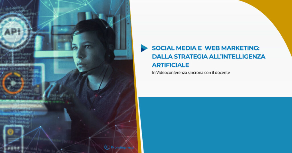 Corso Gratuito per Social media e web marketing dalla strategia all\'intelligenza artificiale | Formazione Online