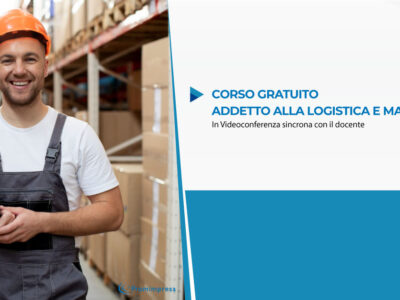 Corso Gratuito per Addetto alla Logistica e Magazzino | Formazione Online