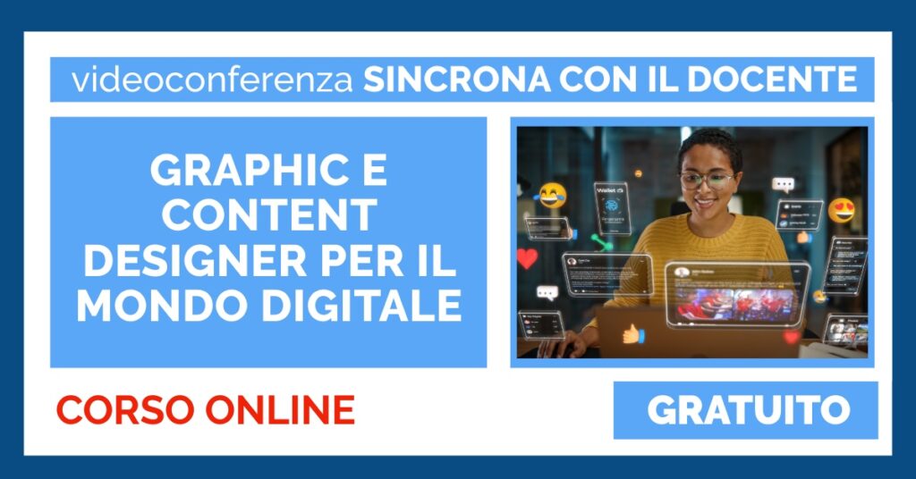 Graphic e Content Designer per il Mondo Digitale