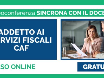 ADDETTO AI SERVIZI FISCALI CAF