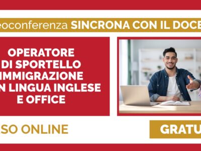 OPERATORE DI SPORTELLO IMMIGRAZIONE CON LINGUA INGLESE E OFFICE