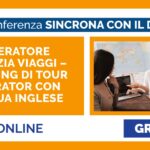 OPERATORE AGENZIA VIAGGI – BOOKING DI TOUR OPERATOR CON LINGUA INGLESE